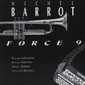 force 9, Michel Barrot