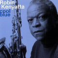 Cool blue, Robin Kenyatta