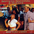 mas Cuba libres,  Septeto Nacional