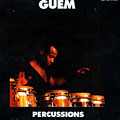 percussions,  Guem