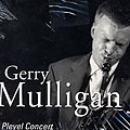 Pleyel Concert vol.1, Gerry Mulligan