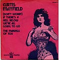 If there's a hell below we're all going to go - the makings of you, Curtis Mayfield