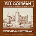 Swinging in Switzerland, Bill Coleman