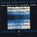 The music of Jerome Kern, Adam Makowicz