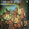 Carnaval in Rio, Paco Pereira