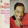 Piano in the background, Duke Ellington