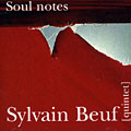 soul notes, Sylvain Beuf