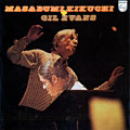 Masabumi Kikuchi + Gil Evans, Gil Evans , Masabumi Kikuchi