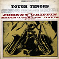 Tough Tenors, Eddie Davis , Johnny Griffin