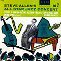 Steve Allen's all star Jazz Concert vol.2, Steve Allen