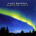 nights on earth, Vince Mendoza