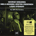 The MPS trio sessions, Niels Henning rsted Pederson , George Shearing , Louis Stewart