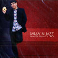 Salsa'n jazz, Samuel Quinto