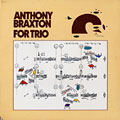 For trio, Anthony Braxton