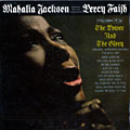 The power and the glory, Mahalia Jackson