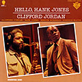 Hello, Hank Jones, Hank Jones , Clifford Jordan