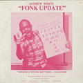 Fonk update, Andrew White