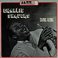 Swing along, Charlie Shavers