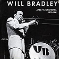 Will Bradley and his Orchestra 1939-1941, Will Bradley