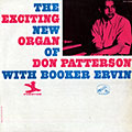 The exciting new organ of  Don Patterson, Don Patterson