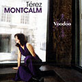 Voodoo, Trez Montcalm