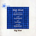 Big blue, Jorma Kalevi Louhivuori