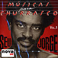 Musicas Para Churrasco vol.1, Seu Jorge