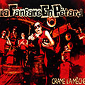 Crame la meche,   La Fanfare En Petard