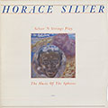 The music of the spheres, Horace Silver