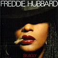 Skagly, Freddie Hubbard