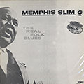 The real folk Blues, Memphis Slim