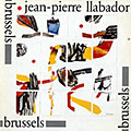 Brussels, Jean Pierre Llabador