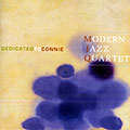 Dedicated to Connie,  Modern Jazz Quartet