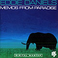 Memos from paradise, Eddie Daniels