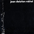 Jean Christian Michel, Jean Christian Michel