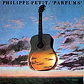 Parfums, Philippe Petit