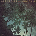Landscape, Art Pepper