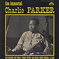 The immortal Charlie Parker, Charlie Parker
