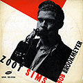 Zoot Sims- Bob Brookmeyer Quintet, Zoot Sims