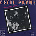 Stop and listen to ..., Cecil Payne