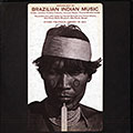 Anthology of Brazilian Indian music,  Various Artists