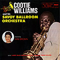 Cootie Williams and his Savoy Ballroom Orchestra, Cootie Williams