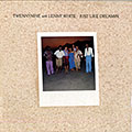 Just like dreamin', Lenny White