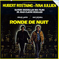 RONDE DE NUIT bandes originales des films de Jean Claude Missiaen, Ivan Jullien , Hubert Rostaing