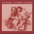 Guitarra I Can�ons, Toti Soler