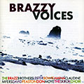 Brazzy voices, Lester Bowie , Egil Johansen , Don Moye , Amina Claudine Myers , David Peaston