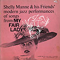Shelly Manne and his friends vol.2: My fair lady, Shelly Manne