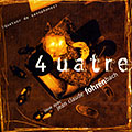 4uatre, Jean-pierre Baraglioli , Antoine Blec , Jean-claude Fohrenbach , Pascal Levert , Eric Pierre