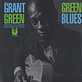 Green blues, Grant Green