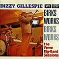 Birks works - The Verve Big-Band Sessions, Dizzy Gillespie